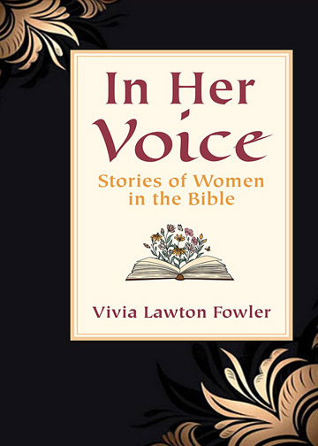 In Her Own Voice: Biblical Women Share their Stories