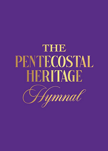 The Pentecostal Heritage Hymnal